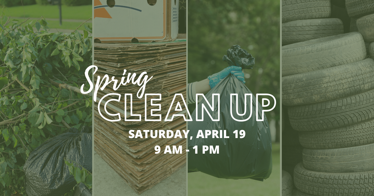 Tree debris, cardboard, trash bag and tires with text \"spring clean up Saturday, April 19 9 AM-1 